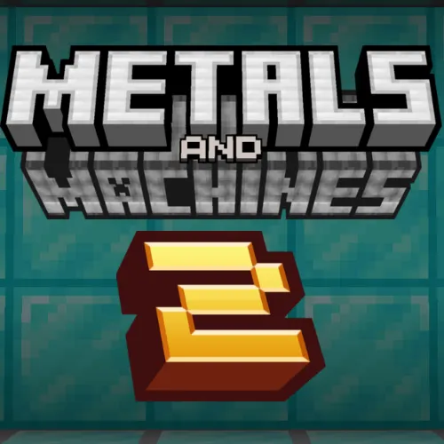 Metals and Machines 2