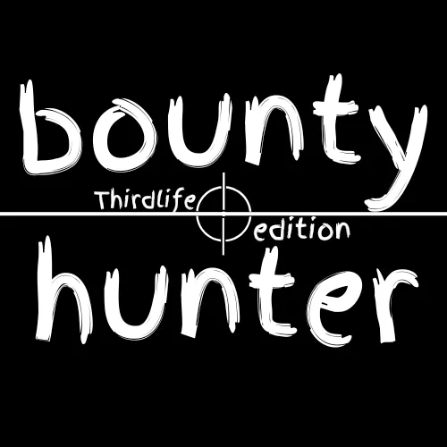 thirdlife bounty hunters' edition