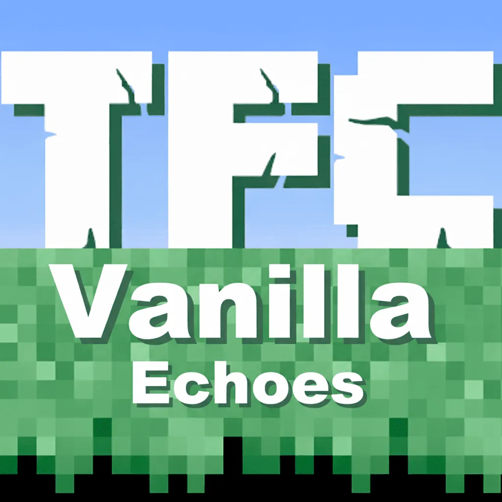 TFC Vanilla Echoes