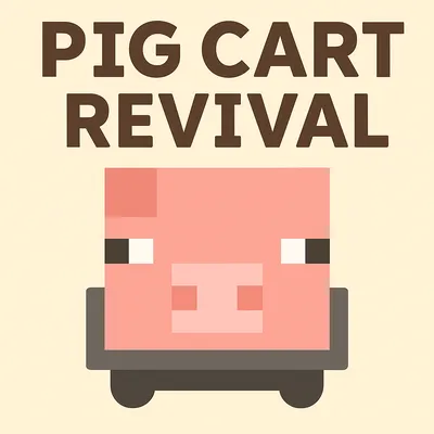 PigCartRevival