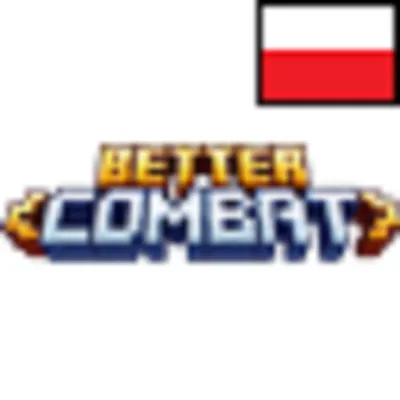 (UNOFFICIAL TRANSLATION) Better Combat PL