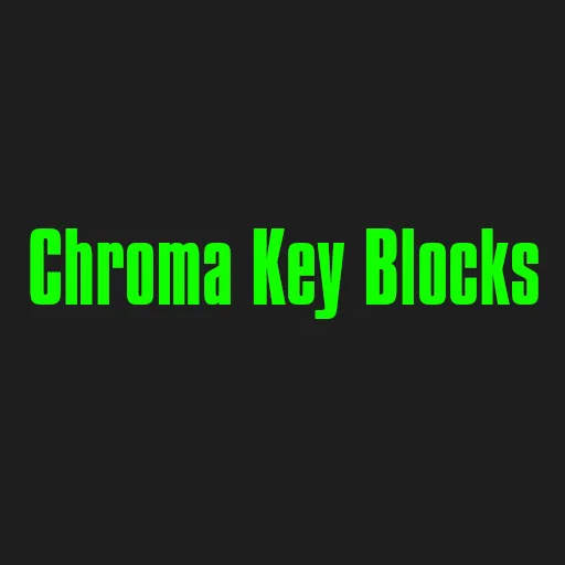 Max's Chroma Key Blocks (Fabric/Forge).