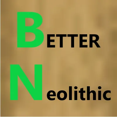 Better Neolithic