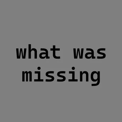 WhatWasMissing