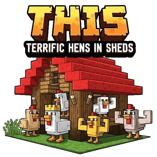THIS (Terrific Hens in Sheds)
