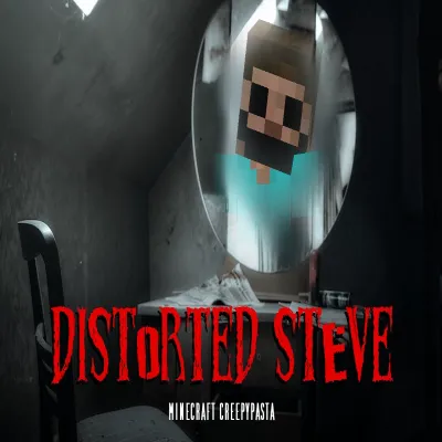 The Distorted Steve