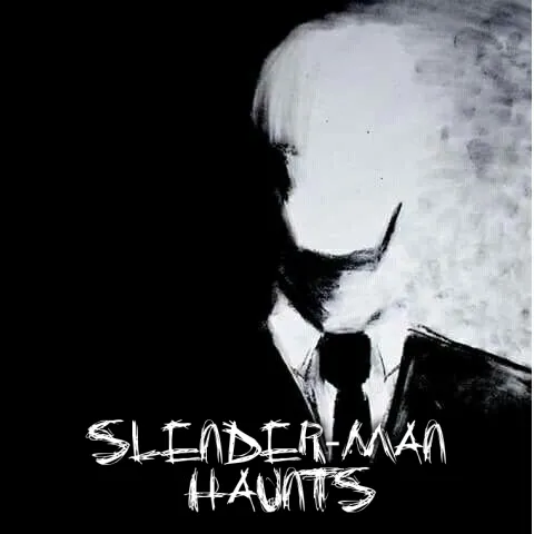 Slender-man Haunts