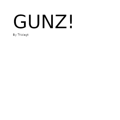 Trisiegt: Gunz