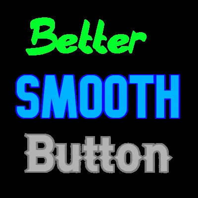 Better Smooth Button