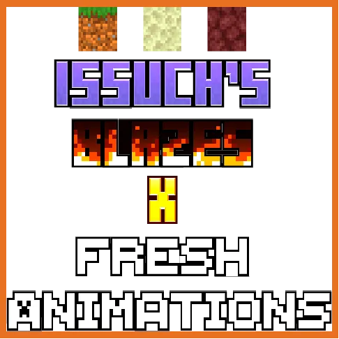 Issuch's Blazes x Fresh Animations