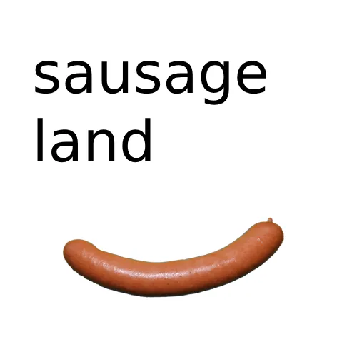 Sausage Land