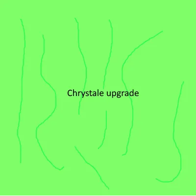 Chrystale upgrade