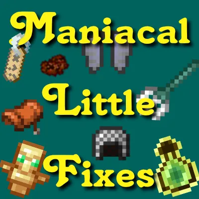 Maniacal Little Fixes