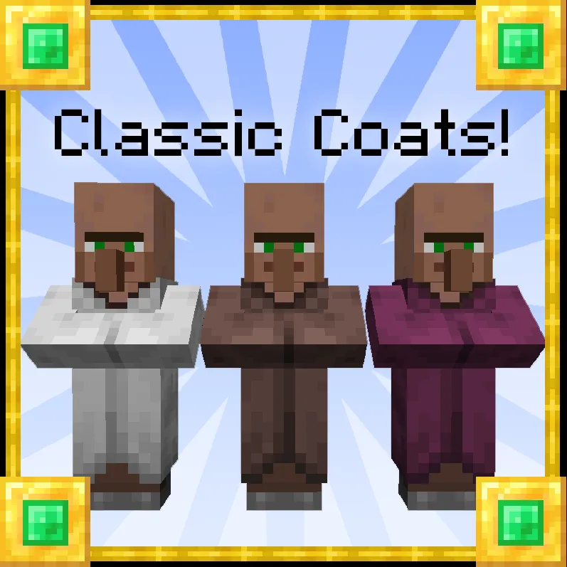 Classic Villager Coats!