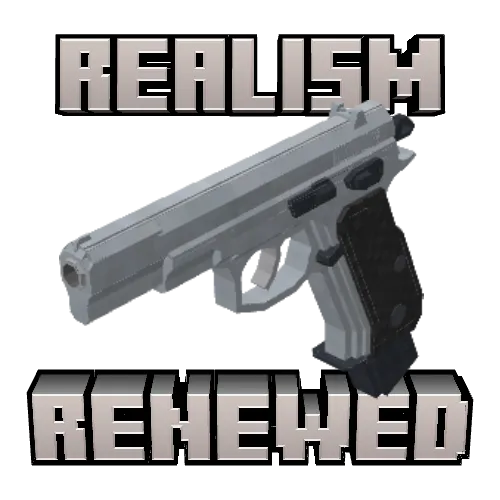 Realism Renewed | GunsCraft |