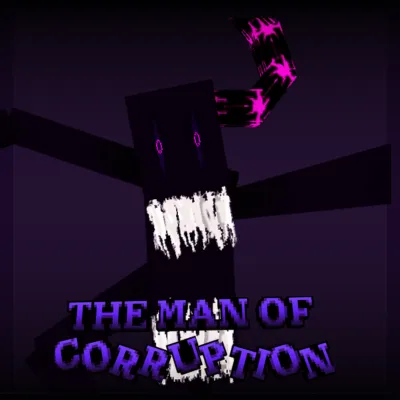 The Man of Corruption | Corruption Dweller