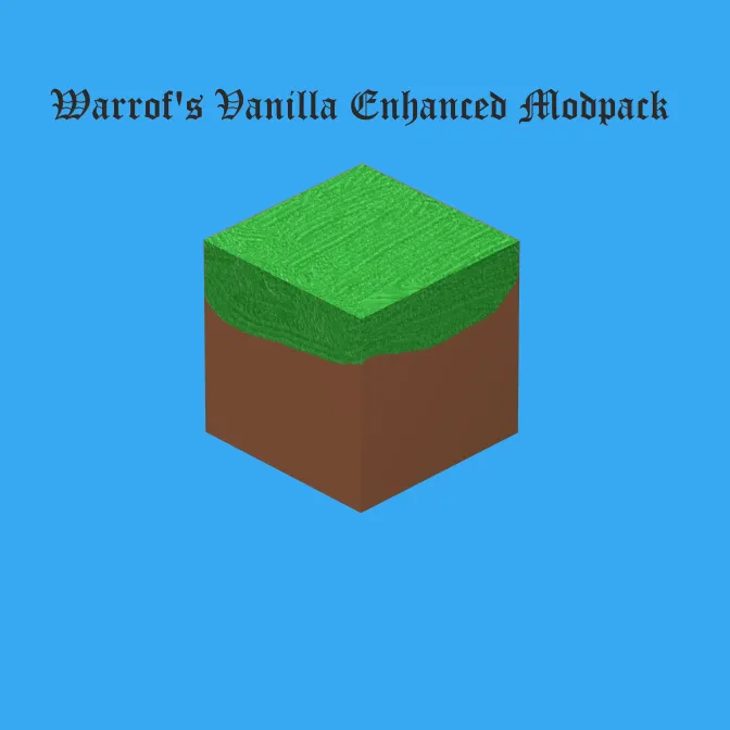 Warrof's Vanilla Enhanced Modpack