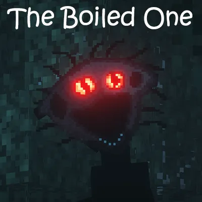 The Boiled One: Reimagined