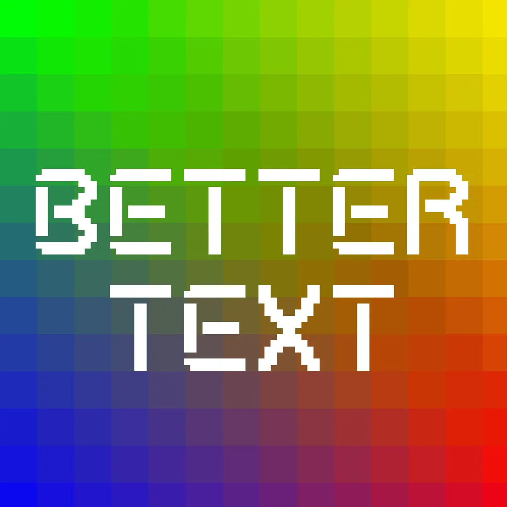 Better Text