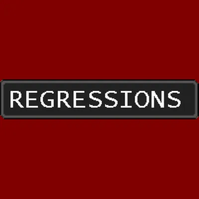 The Regressions Mod