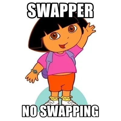 Swapper-No-Swapping