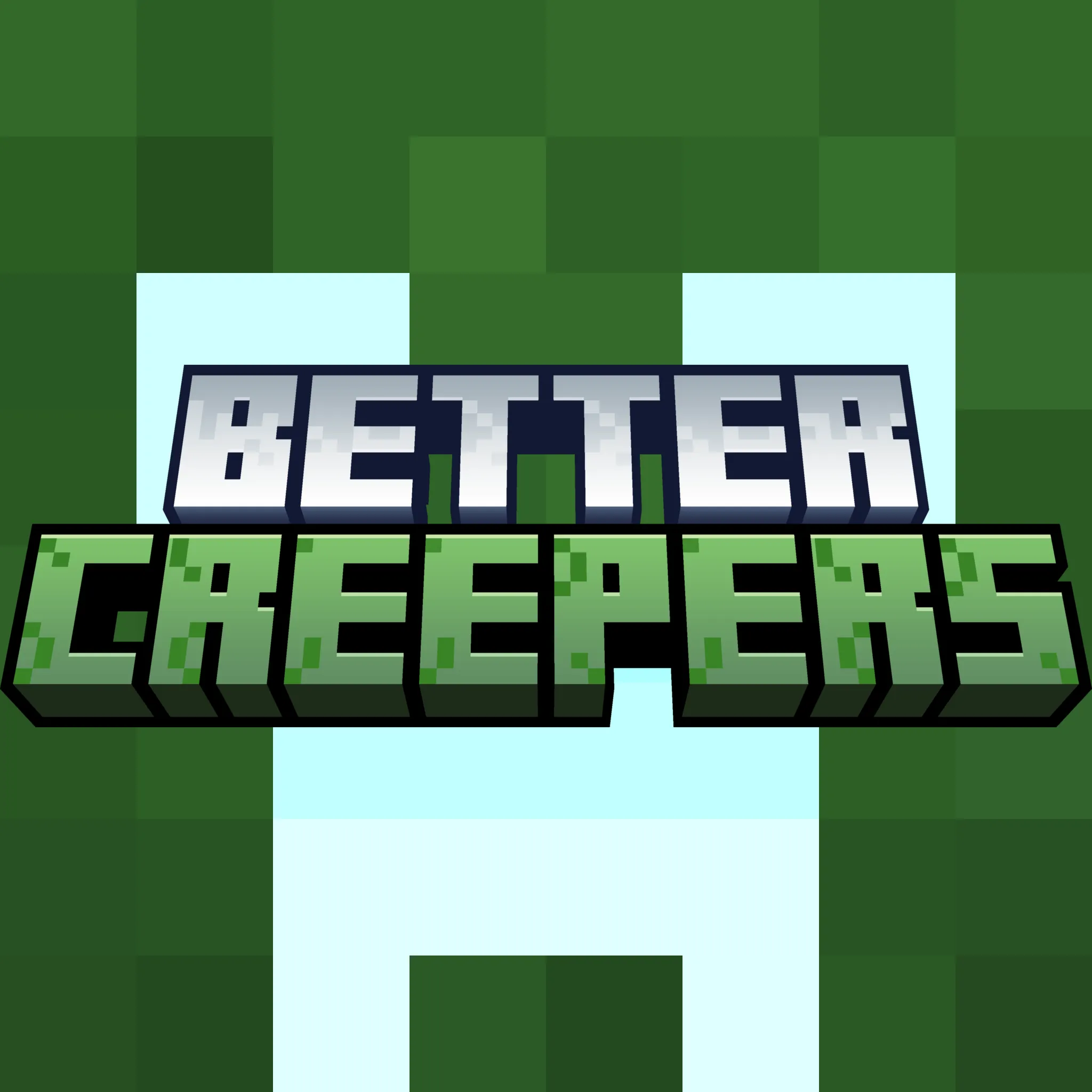 Better Creepers