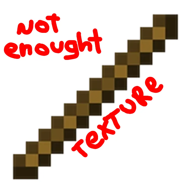 Not Enought Texture
