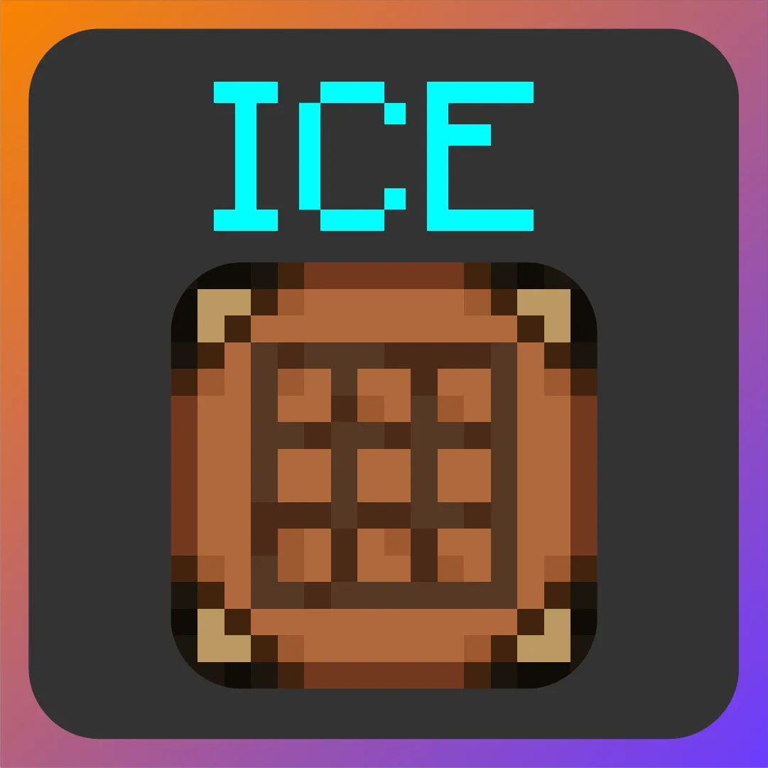 ICE [I Craft Everything]