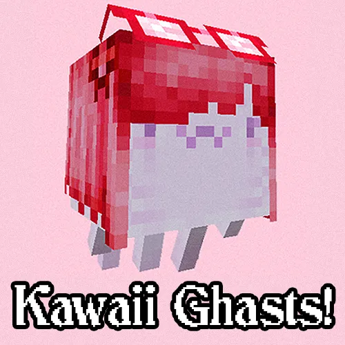 Luvstar’s Kawaii Happy Ghasts