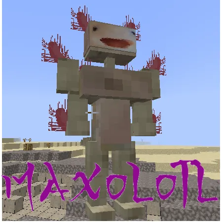 Maxolotl