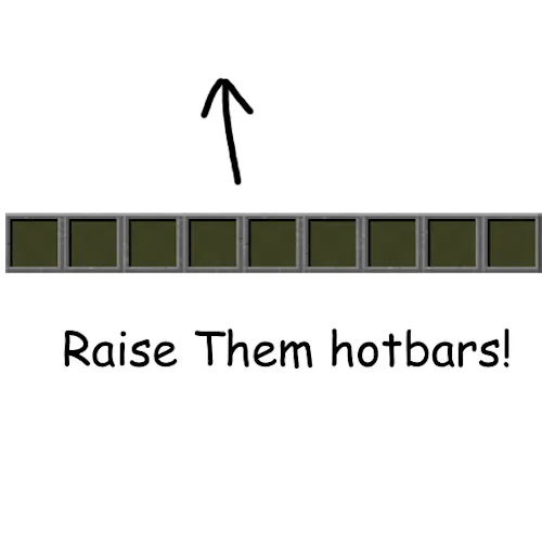 Raise Them Hotbars!