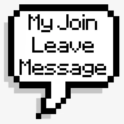 MyJoinLeaveMessage