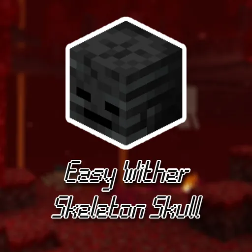 Easy Wither Skeleton Skull