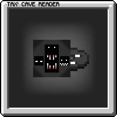 Tax' Cave Reader