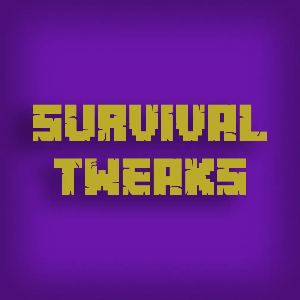 survival tweaks