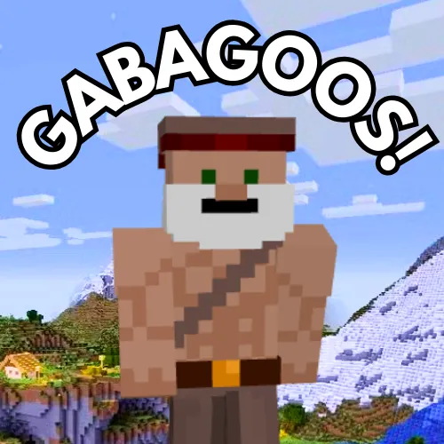 GABAGOOS!