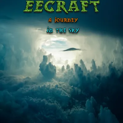 eeCraft: A Journey In The Sky