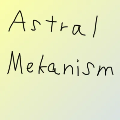 Astral Mekanism