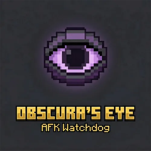 Obscura's Eye AFK Watchdog