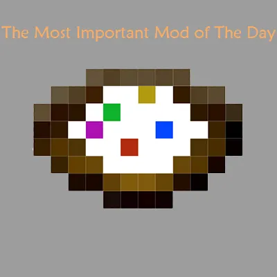 The Most Important Mod of The Day!