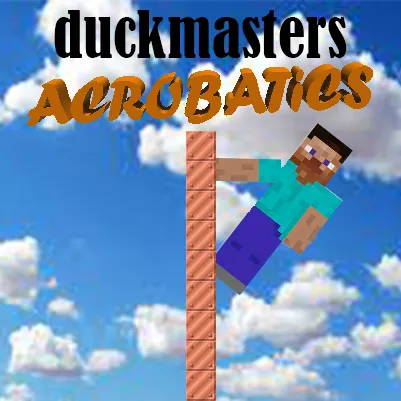 duckmaster's acrobatics