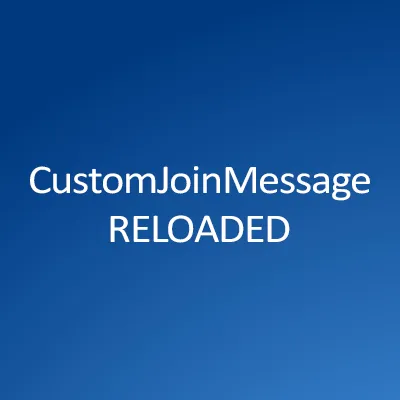 CustomJoinMessage RELOADED