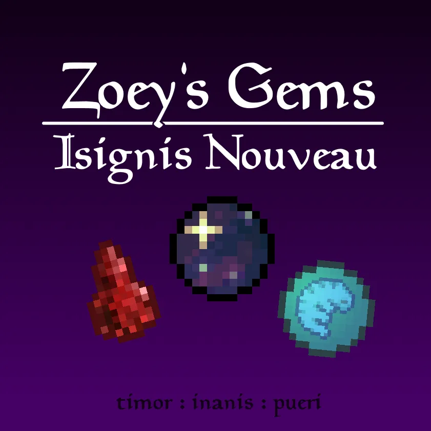Insignis Nouveau (Zoey's Gems)