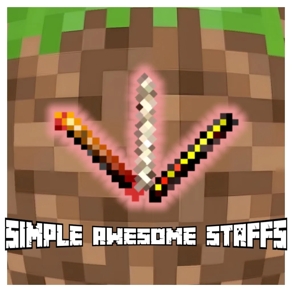 Simple Awesome Staffs