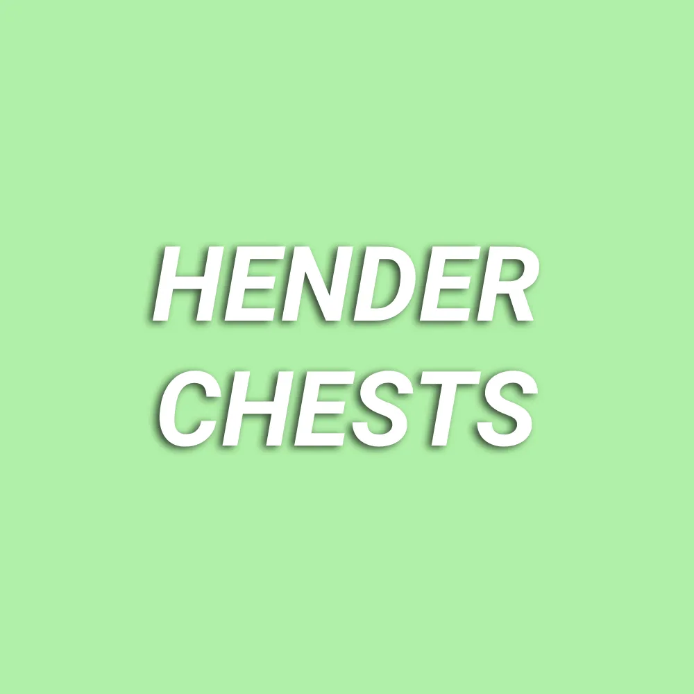 Hender Chests