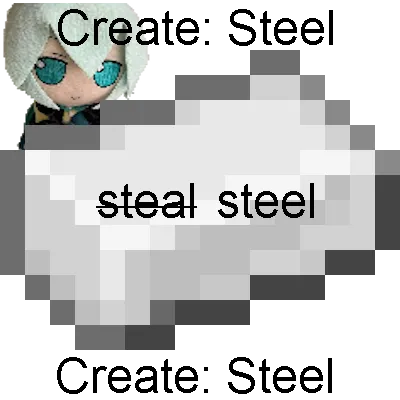 Create: Steel