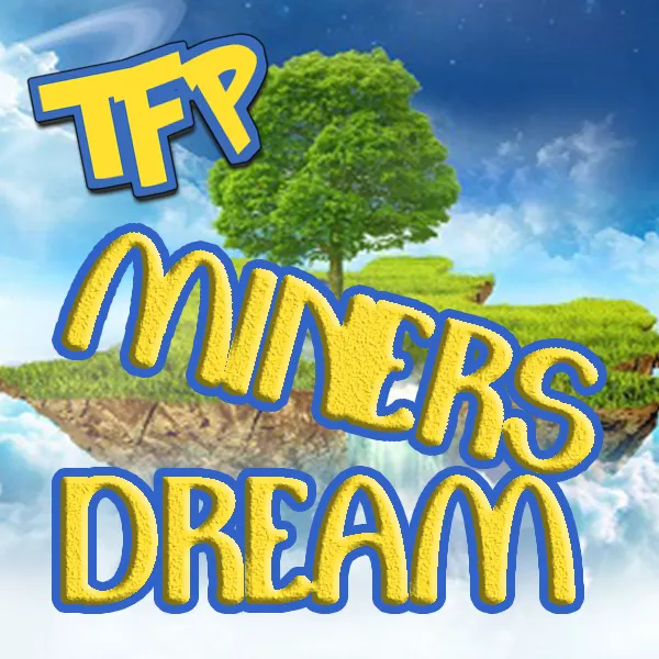 Miners Dream