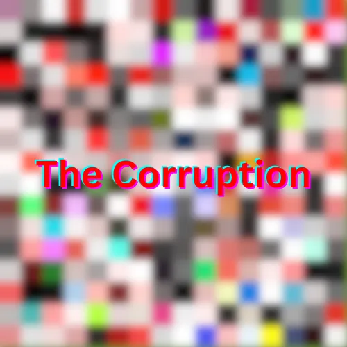 Creeping Corruption