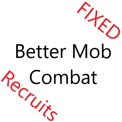 Better Mob Combat Recruitsfix