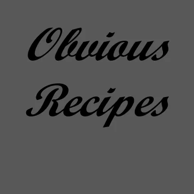 Obvious Recipes